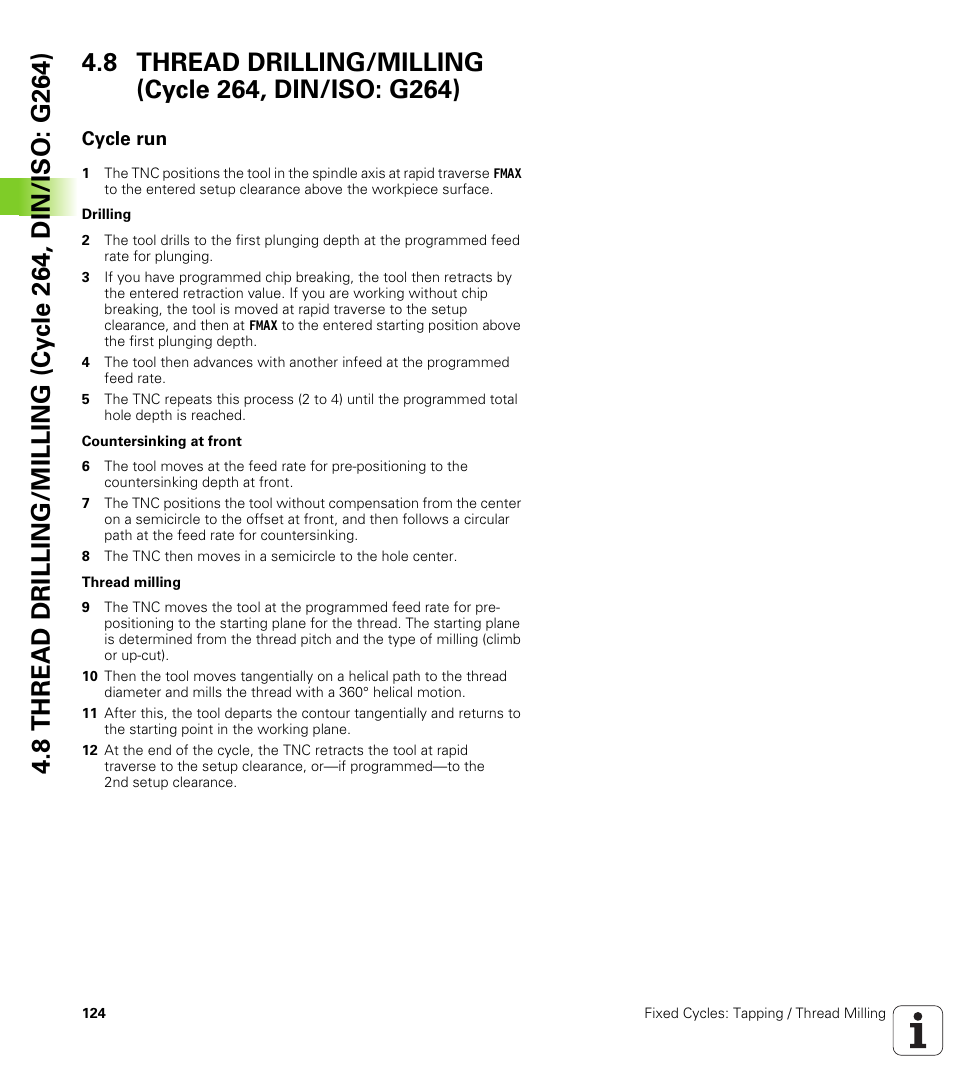 Cycle run | HEIDENHAIN iTNC 530 (340 49x-06) Cycle programming User Manual | Page 124 / 513