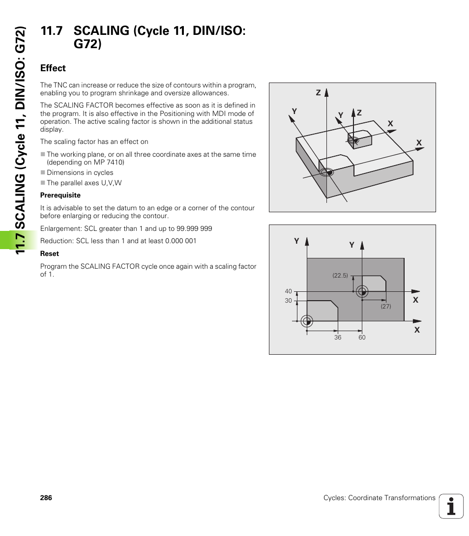 7 scaling (cycle 11, din/iso: g72), Effect | HEIDENHAIN iTNC 530 (340 49x-06) Cycle programming User Manual | Page 286 / 513