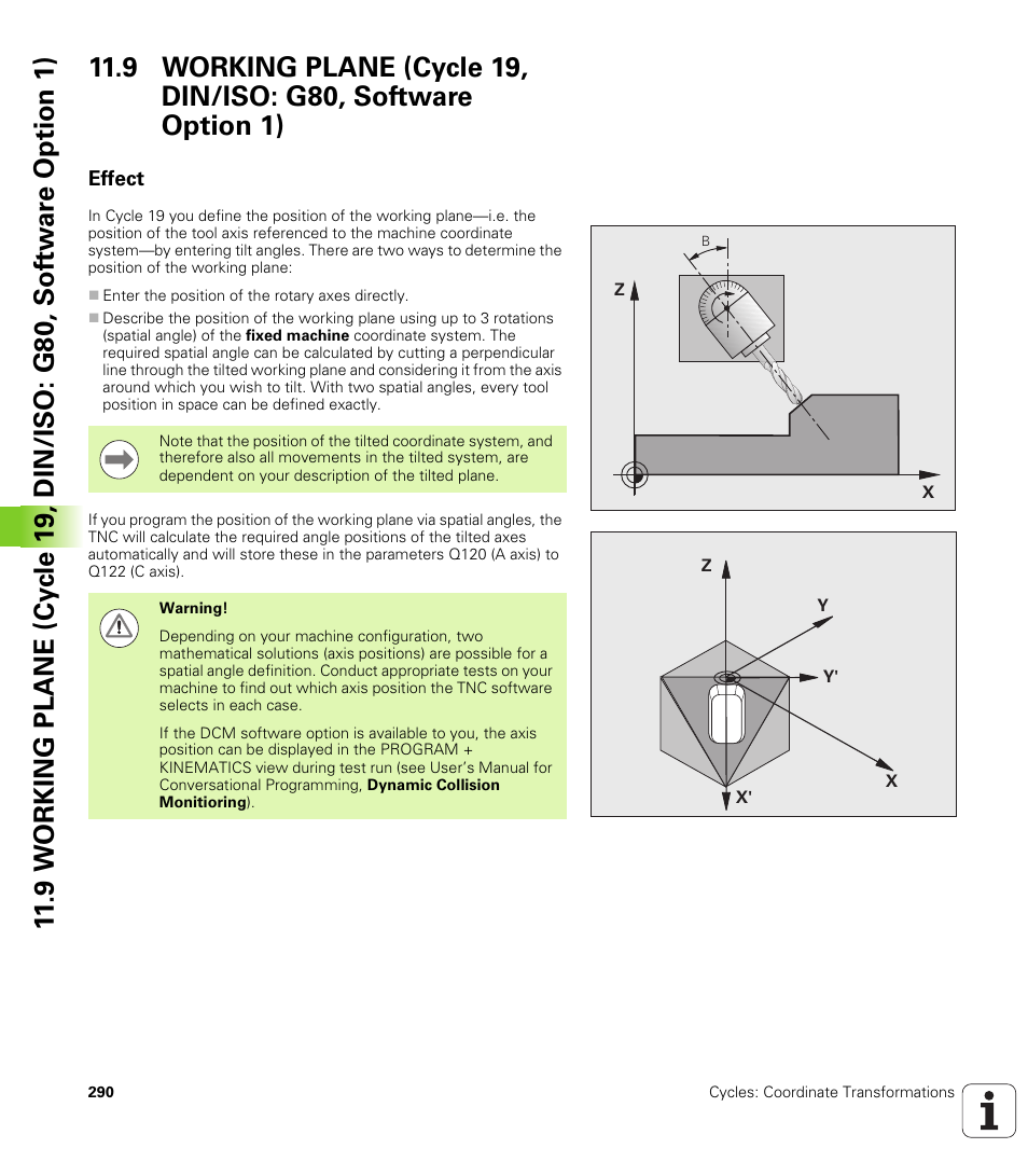 Effect | HEIDENHAIN iTNC 530 (340 49x-06) Cycle programming User Manual | Page 290 / 513