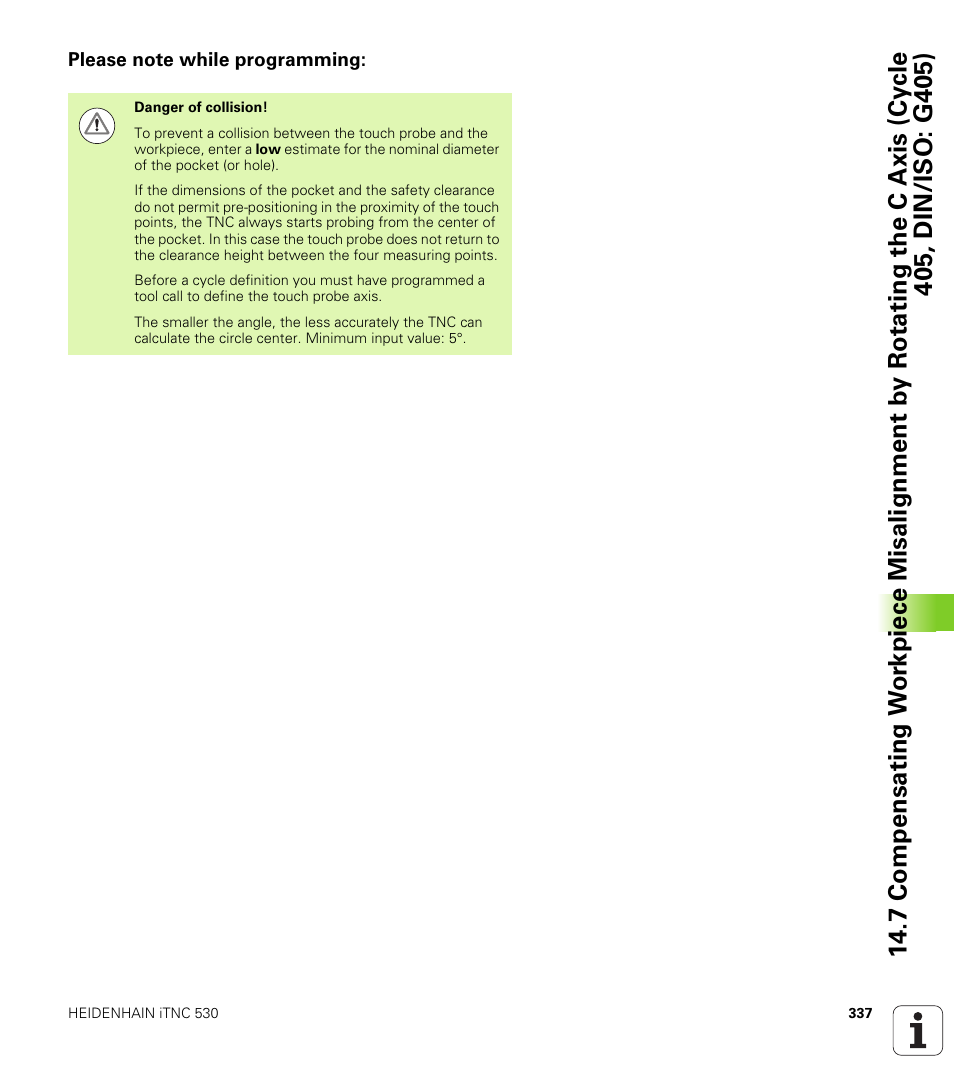 Please note while programming | HEIDENHAIN iTNC 530 (340 49x-06) Cycle programming User Manual | Page 337 / 513