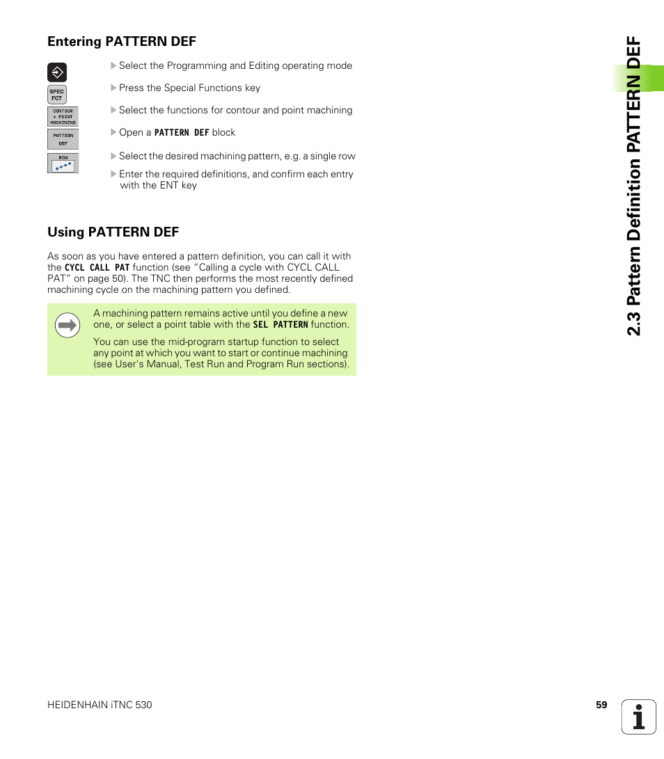 Entering pattern def, Using pattern def | HEIDENHAIN iTNC 530 (340 49x-06) Cycle programming User Manual | Page 59 / 513