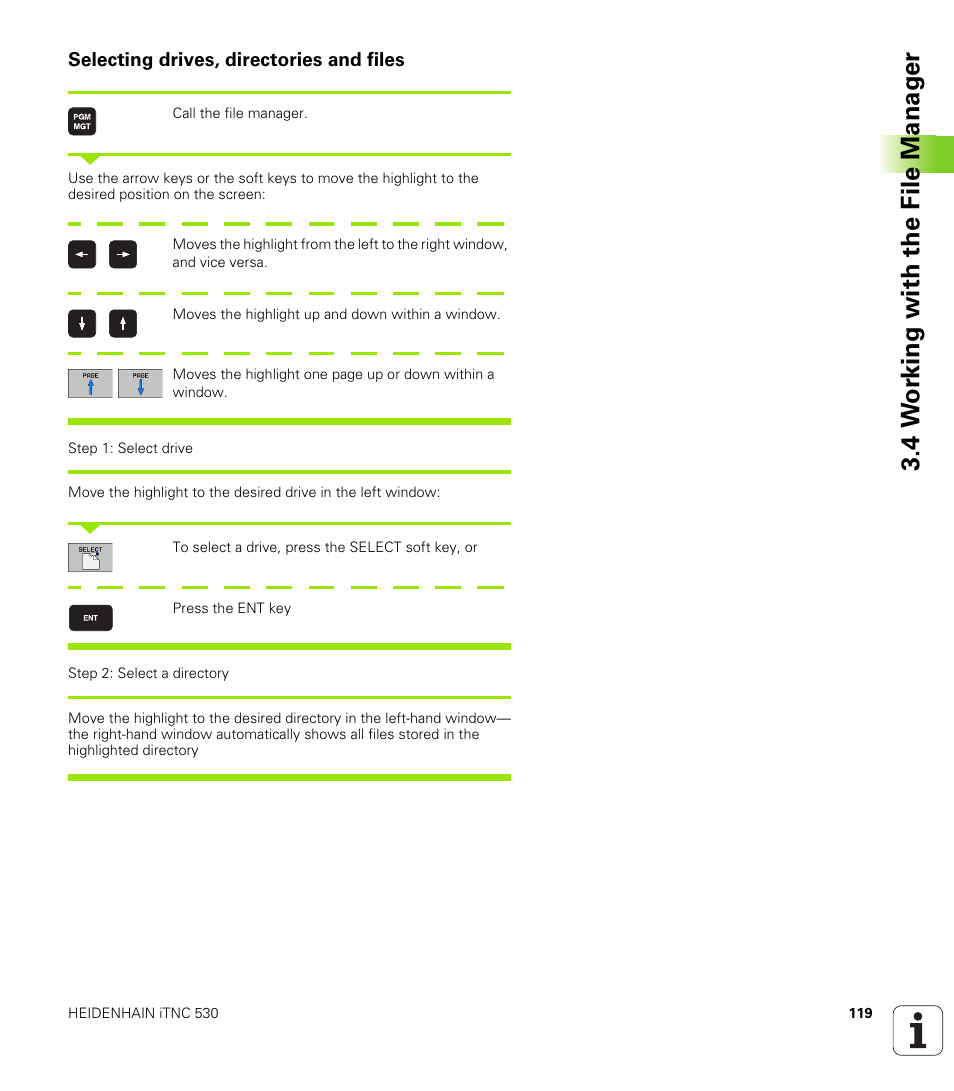 Selecting drives, directories and files, 4 w o rk ing with the file manag e r | HEIDENHAIN iTNC 530 (340 49x-06) ISO programming User Manual | Page 119 / 640