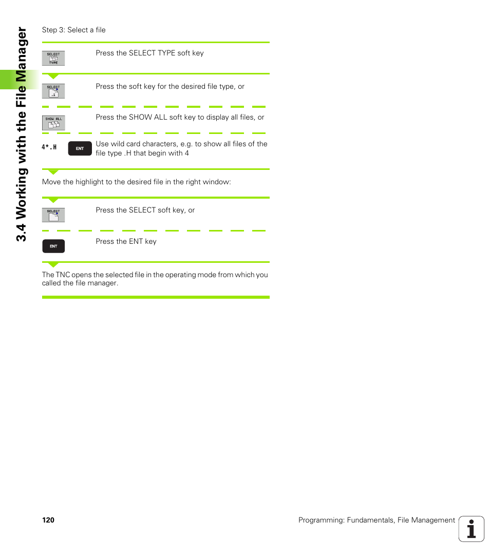 4 w o rk ing with the file manag e r | HEIDENHAIN iTNC 530 (340 49x-06) ISO programming User Manual | Page 120 / 640