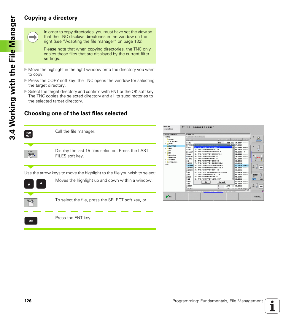 Copying a directory, Choosing one of the last files selected, 4 w o rk ing with the file manag e r | HEIDENHAIN iTNC 530 (340 49x-06) ISO programming User Manual | Page 126 / 640