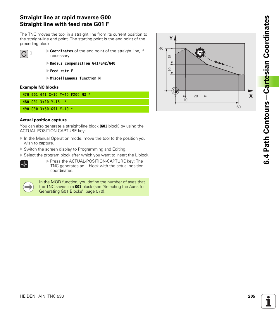 4 p a th cont ours—car te sian coor dinat e s | HEIDENHAIN iTNC 530 (340 49x-06) ISO programming User Manual | Page 205 / 640