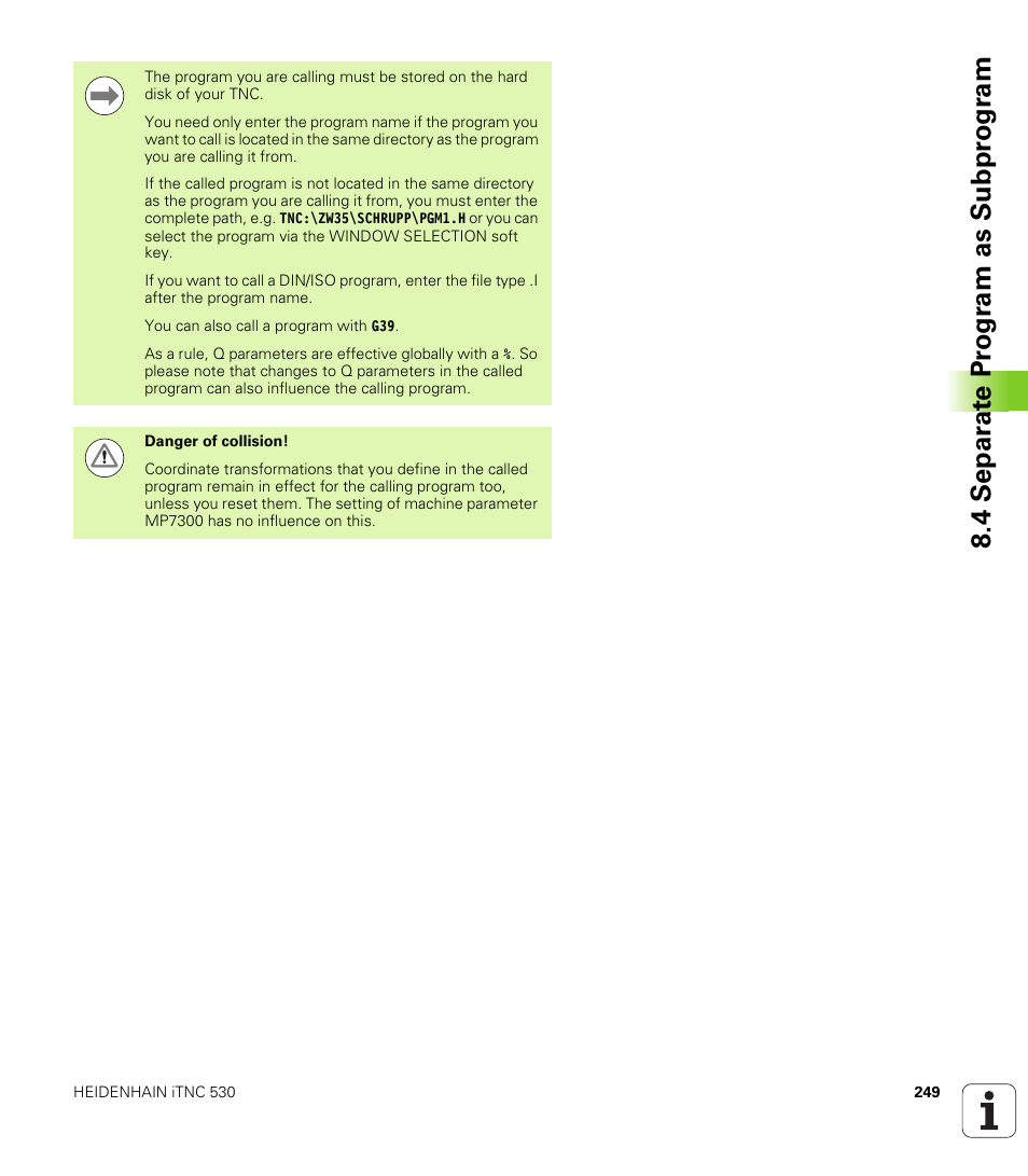 4 separ a te pr ogr am as subpr ogr am | HEIDENHAIN iTNC 530 (340 49x-06) ISO programming User Manual | Page 249 / 640