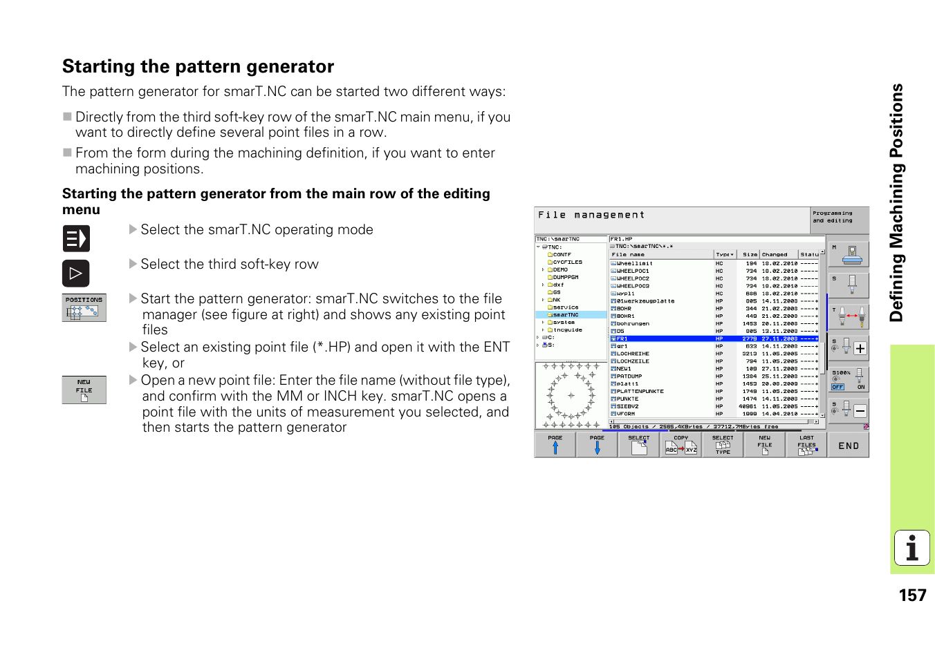 Starting the pattern generator | HEIDENHAIN iTNC 530 (340 49x-06) Pilot User Manual | Page 157 / 216