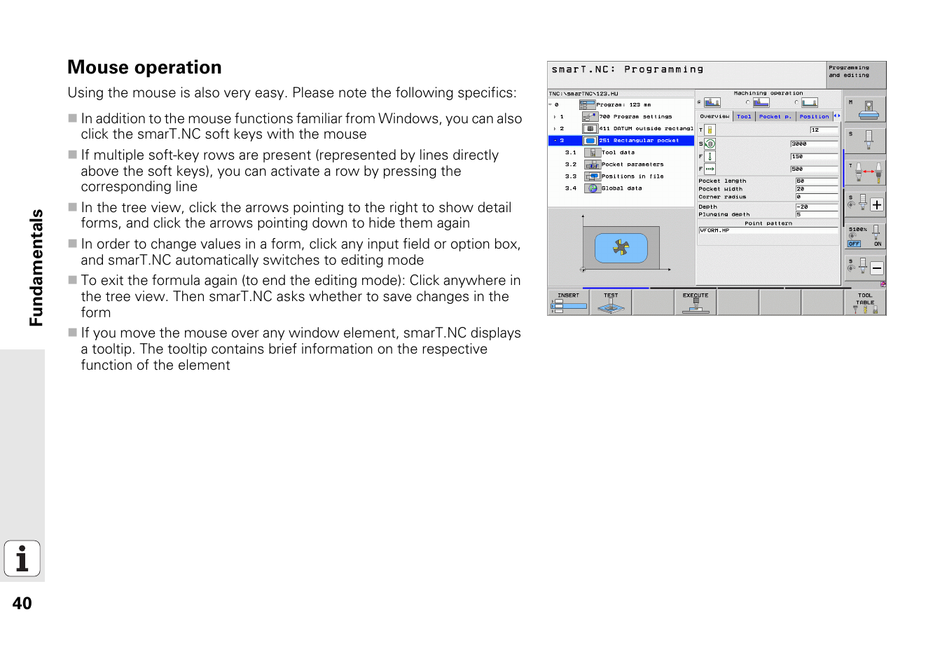 Mouse operation | HEIDENHAIN iTNC 530 (340 49x-06) Pilot User Manual | Page 40 / 216