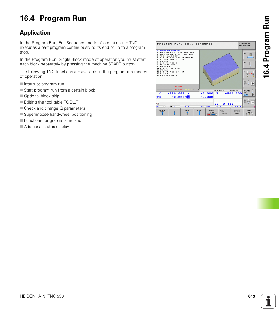 4 program run, Application, 4 pr ogr am run 16.4 program run | HEIDENHAIN 530 (340 49x-07) User Manual | Page 619 / 729