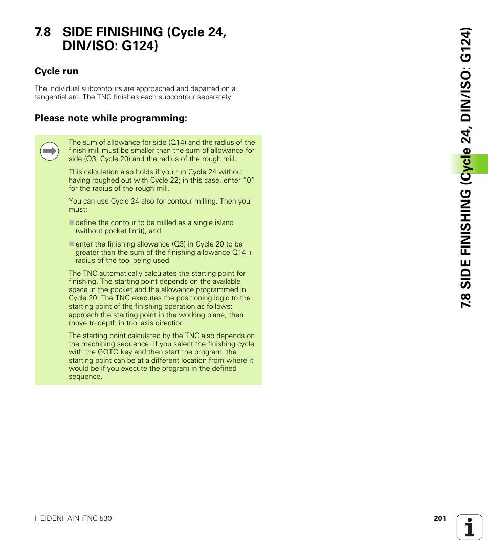 8 side finishing (cycle 24, din/iso: g124), Cycle run, Please note while programming | HEIDENHAIN 530 (340 49x-07) Cycle programming User Manual | Page 201 / 525
