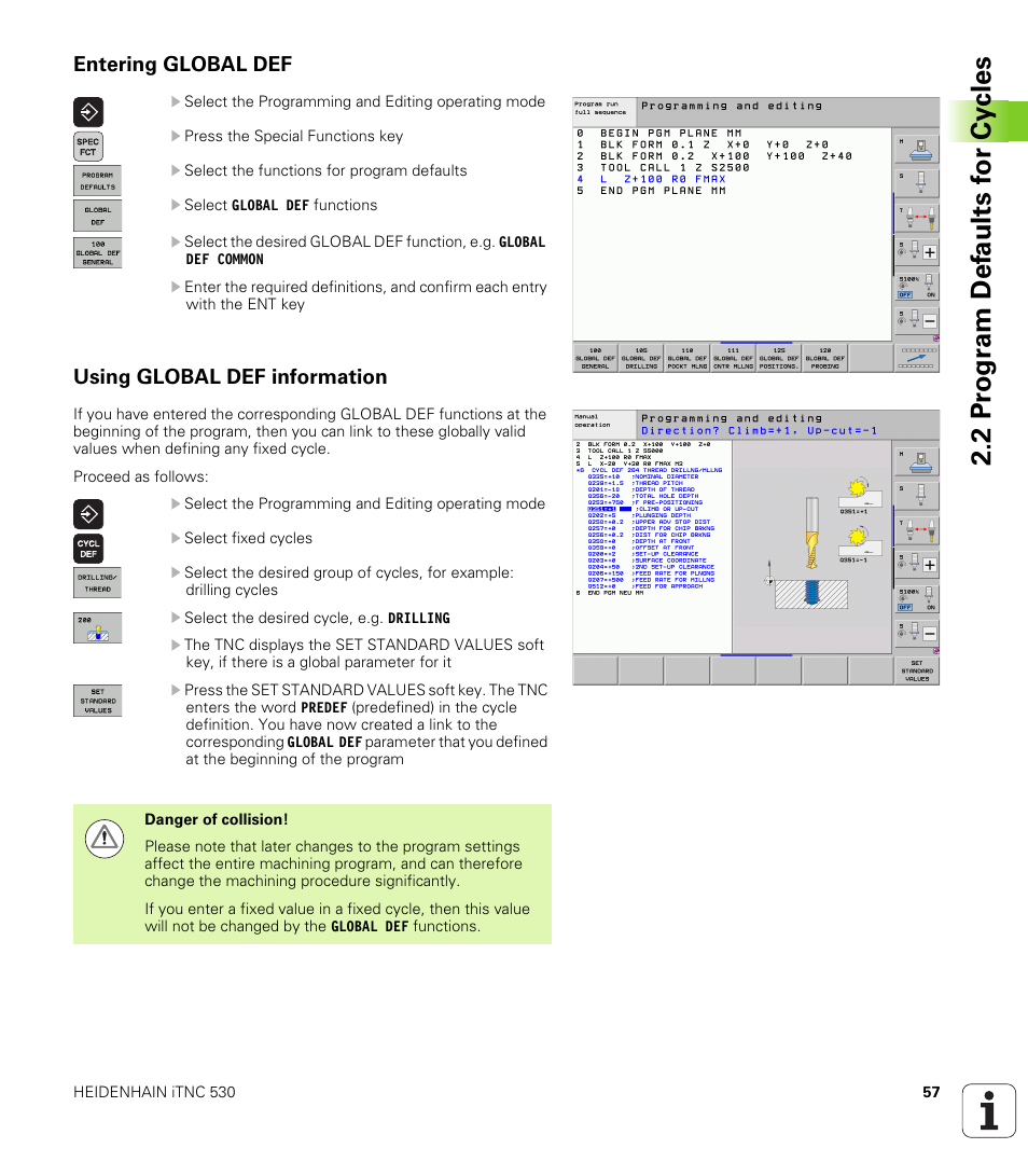 Entering global def, Using global def information | HEIDENHAIN 530 (340 49x-07) Cycle programming User Manual | Page 57 / 525