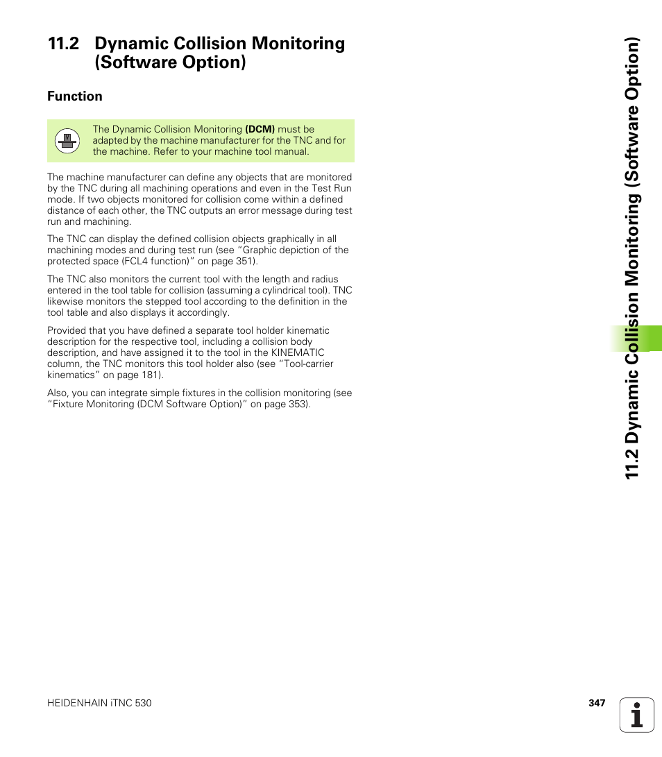 2 dynamic collision monitoring (software option), Function | HEIDENHAIN 530 (340 49x-07) ISO programming User Manual | Page 347 / 650