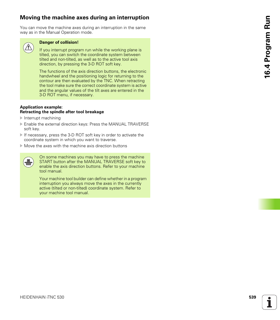 Moving the machine axes during an interruption, 4 pr ogr am run | HEIDENHAIN 530 (340 49x-07) ISO programming User Manual | Page 539 / 650