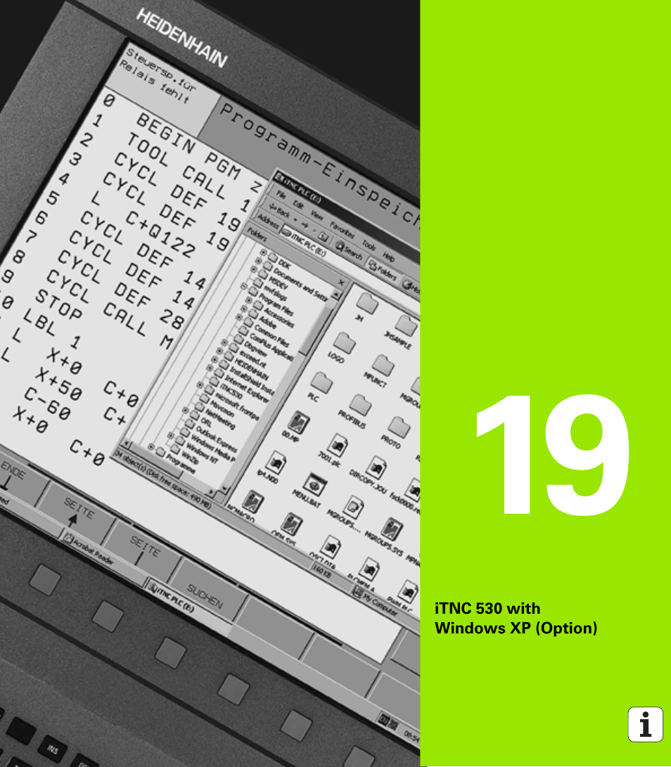 Itnc 530 with windows xp (option), 19 itnc 530 with windows xp (option) | HEIDENHAIN 530 (340 49x-07) ISO programming User Manual | Page 625 / 650