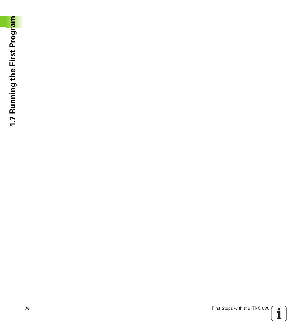 7 running the first pr ogr am | HEIDENHAIN 530 (340 49x-07) ISO programming User Manual | Page 76 / 650