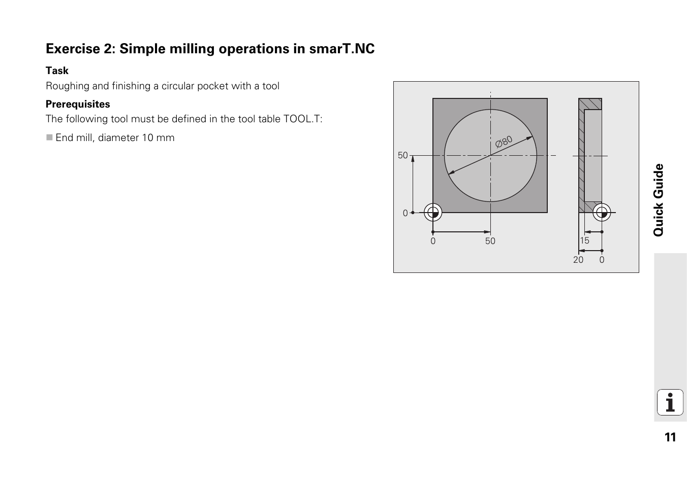 Exercise 2: simple milling operations in smart.nc | HEIDENHAIN 530 (340 49x-07) Pilot User Manual | Page 11 / 228