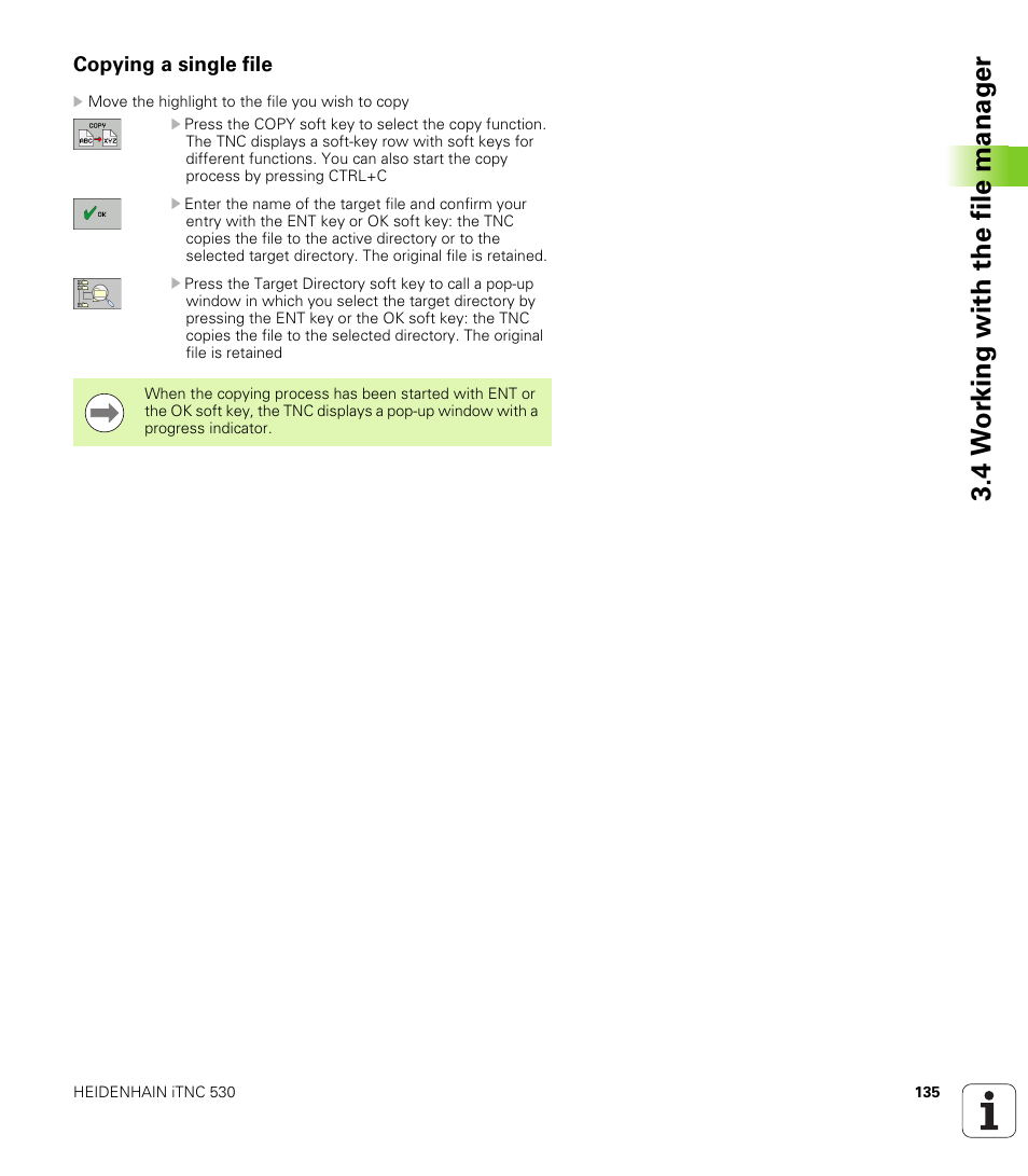 Copying a single file, 4 w o rk ing with the file manag e r | HEIDENHAIN iTNC 530 (34049x-08) User Manual | Page 135 / 739