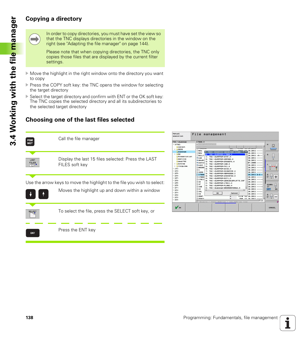Copying a directory, Choosing one of the last files selected, 4 w o rk ing with the file manag e r | HEIDENHAIN iTNC 530 (34049x-08) User Manual | Page 138 / 739