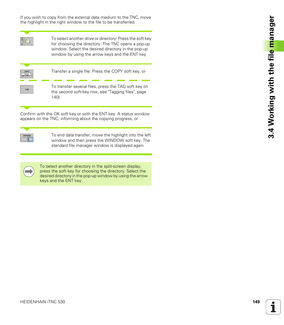 4 w o rk ing with the file manag e r | HEIDENHAIN iTNC 530 (34049x-08) User Manual | Page 149 / 739