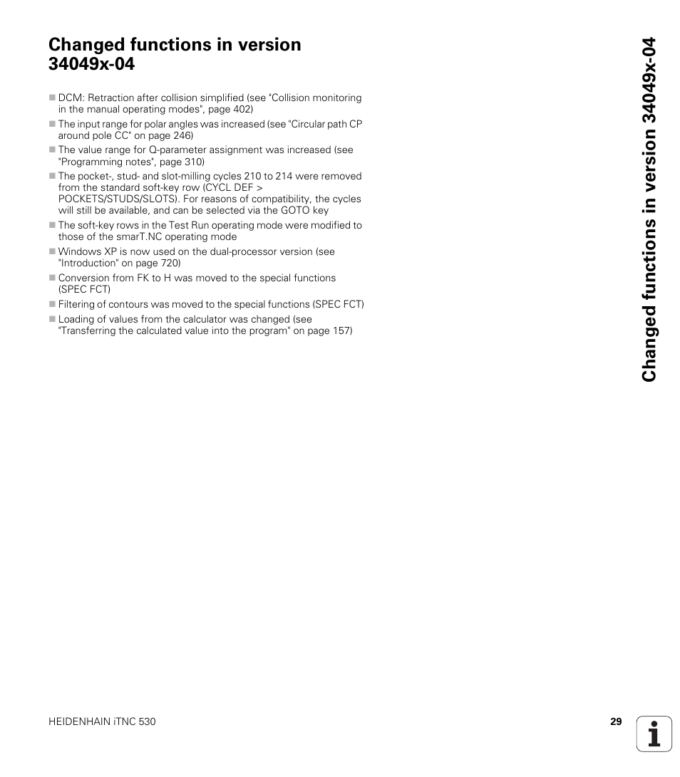 Changed functions in version 34049x-04 | HEIDENHAIN iTNC 530 (34049x-08) User Manual | Page 29 / 739