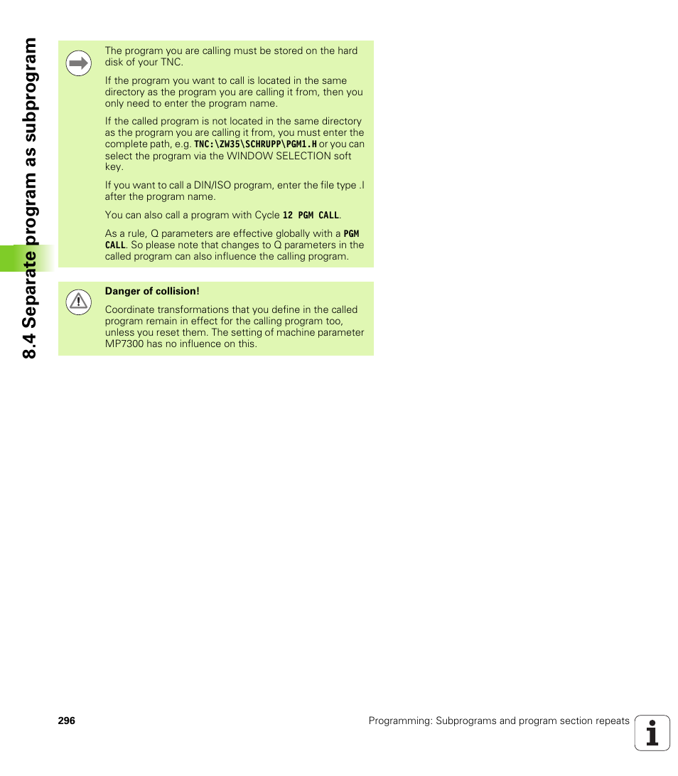 4 separ a te pr ogr a m as subpr ogr am | HEIDENHAIN iTNC 530 (34049x-08) User Manual | Page 296 / 739