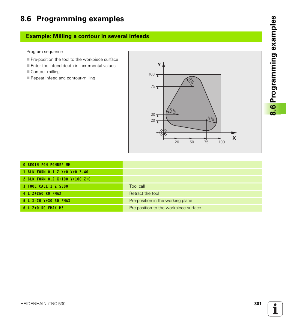 6 programming examples, 6 pr ogr amming examples 8.6 programming examples, Example: milling a contour in several infeeds | HEIDENHAIN iTNC 530 (34049x-08) User Manual | Page 301 / 739