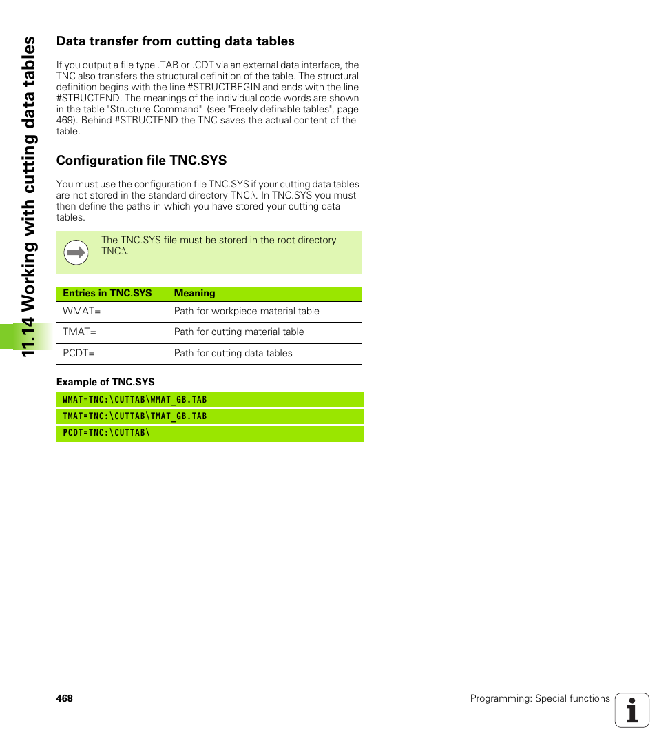 Data transfer from cutting data tables, Configuration file tnc.sys, 14 w o rk ing with cut ting data tables | HEIDENHAIN iTNC 530 (34049x-08) User Manual | Page 468 / 739