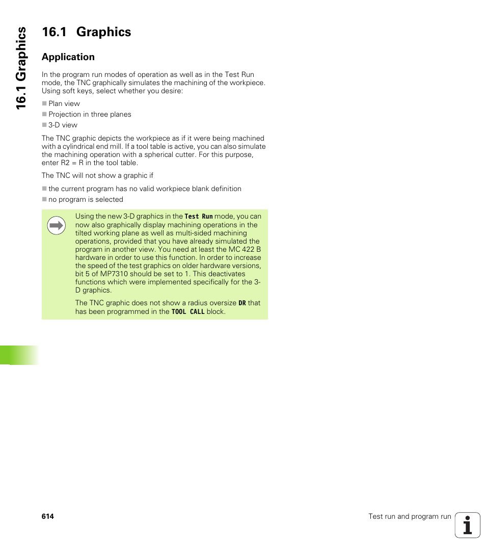 1 graphics, Application, 1 gr aphics 16.1 graphics | HEIDENHAIN iTNC 530 (34049x-08) User Manual | Page 614 / 739