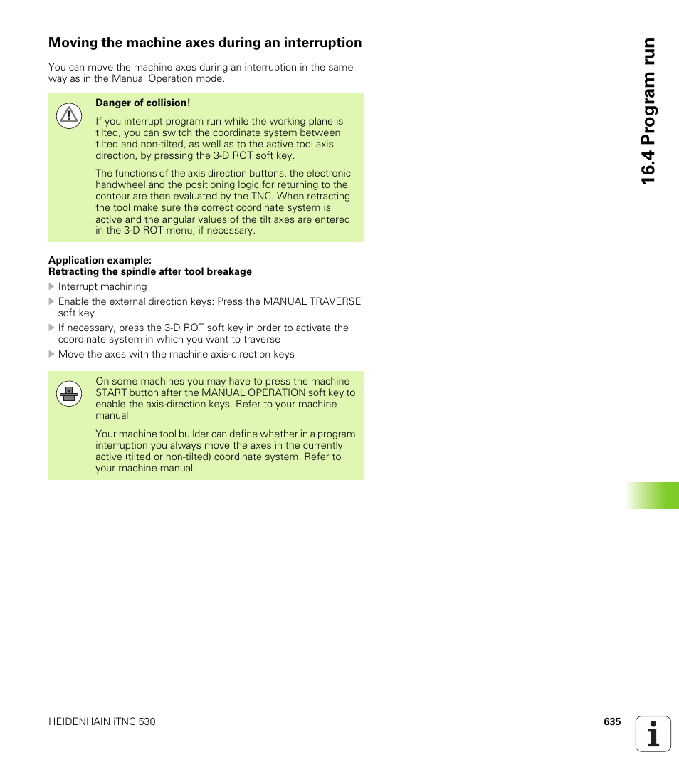 Moving the machine axes during an interruption, 4 pr ogr am r u n | HEIDENHAIN iTNC 530 (34049x-08) User Manual | Page 635 / 739