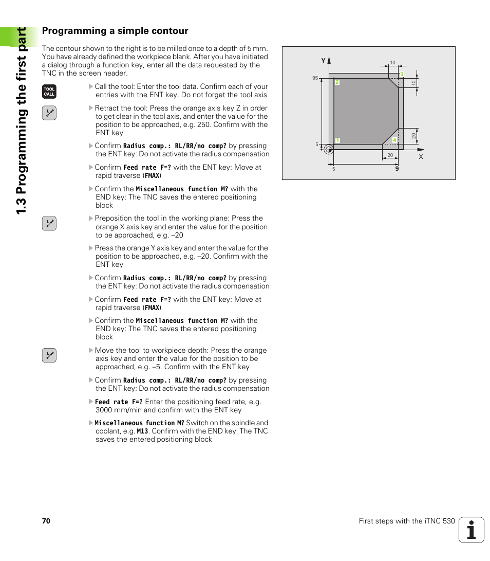 Programming a simple contour, 3 pr ogr amming the first par t | HEIDENHAIN iTNC 530 (34049x-08) User Manual | Page 70 / 739
