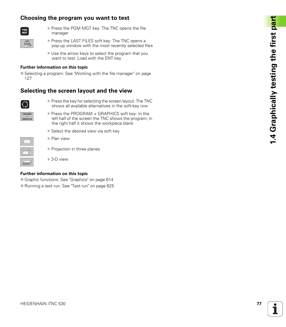 Choosing the program you want to test, Selecting the screen layout and the view, 4 gr aphically t e sting the first par t | HEIDENHAIN iTNC 530 (34049x-08) User Manual | Page 77 / 739