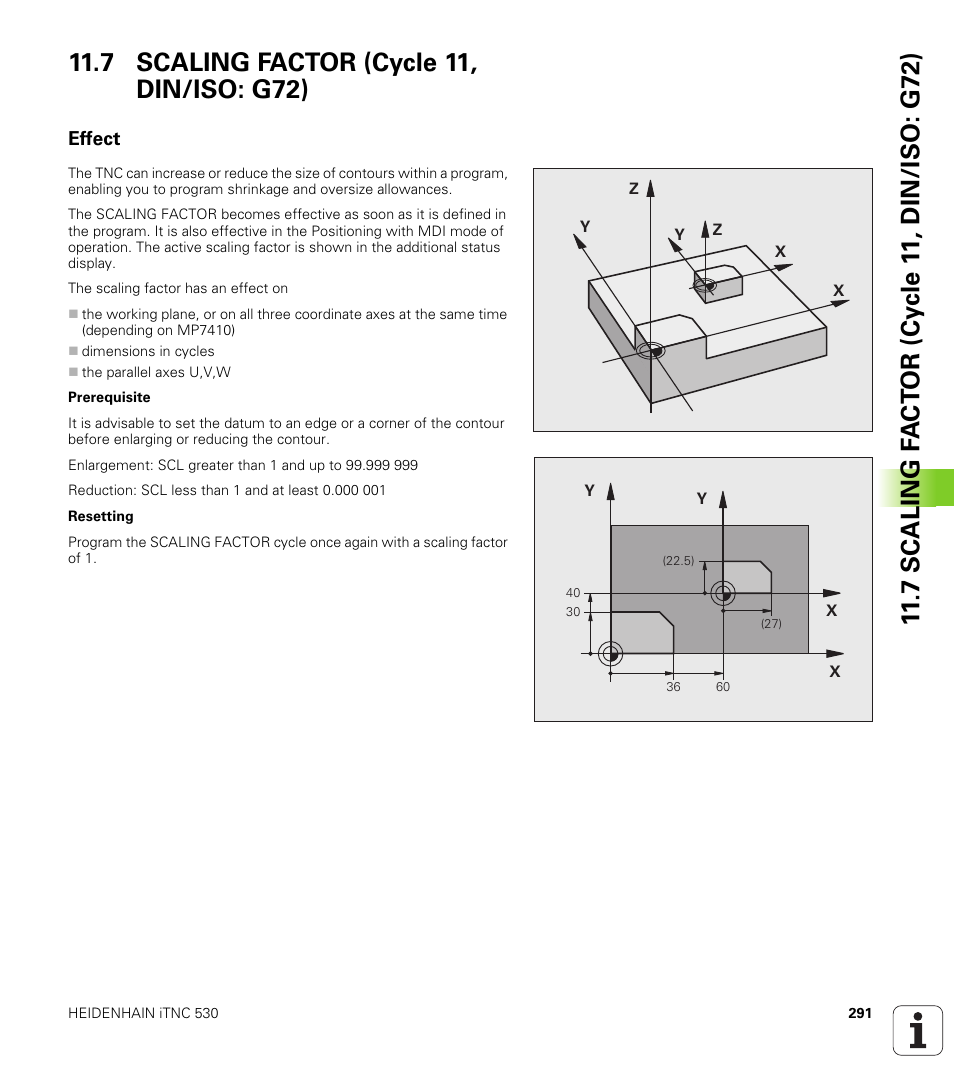 7 scaling factor (cycle 11, din/iso: g72), Effect | HEIDENHAIN iTNC 530 (34049x-08) Cycle programming User Manual | Page 291 / 527