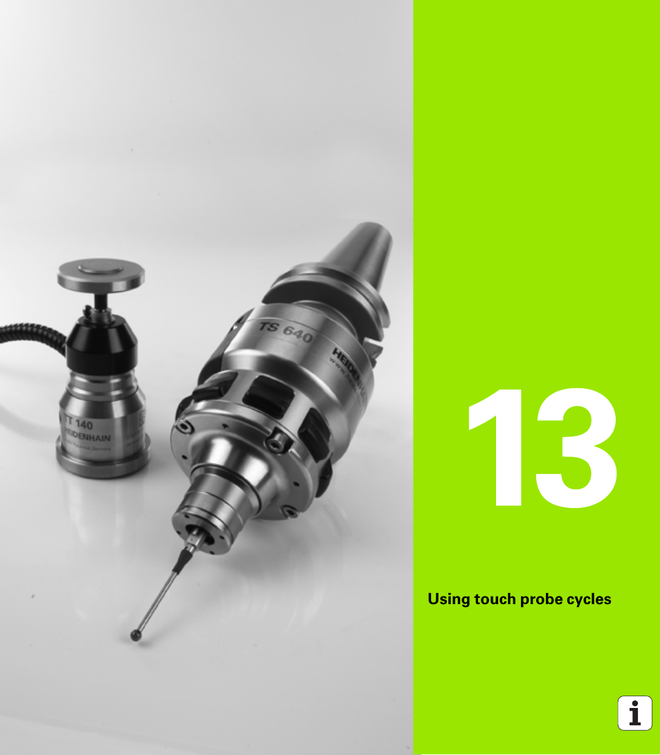 Using touch probe cycles, 13 using touch probe cycles | HEIDENHAIN iTNC 530 (34049x-08) Cycle programming User Manual | Page 325 / 527