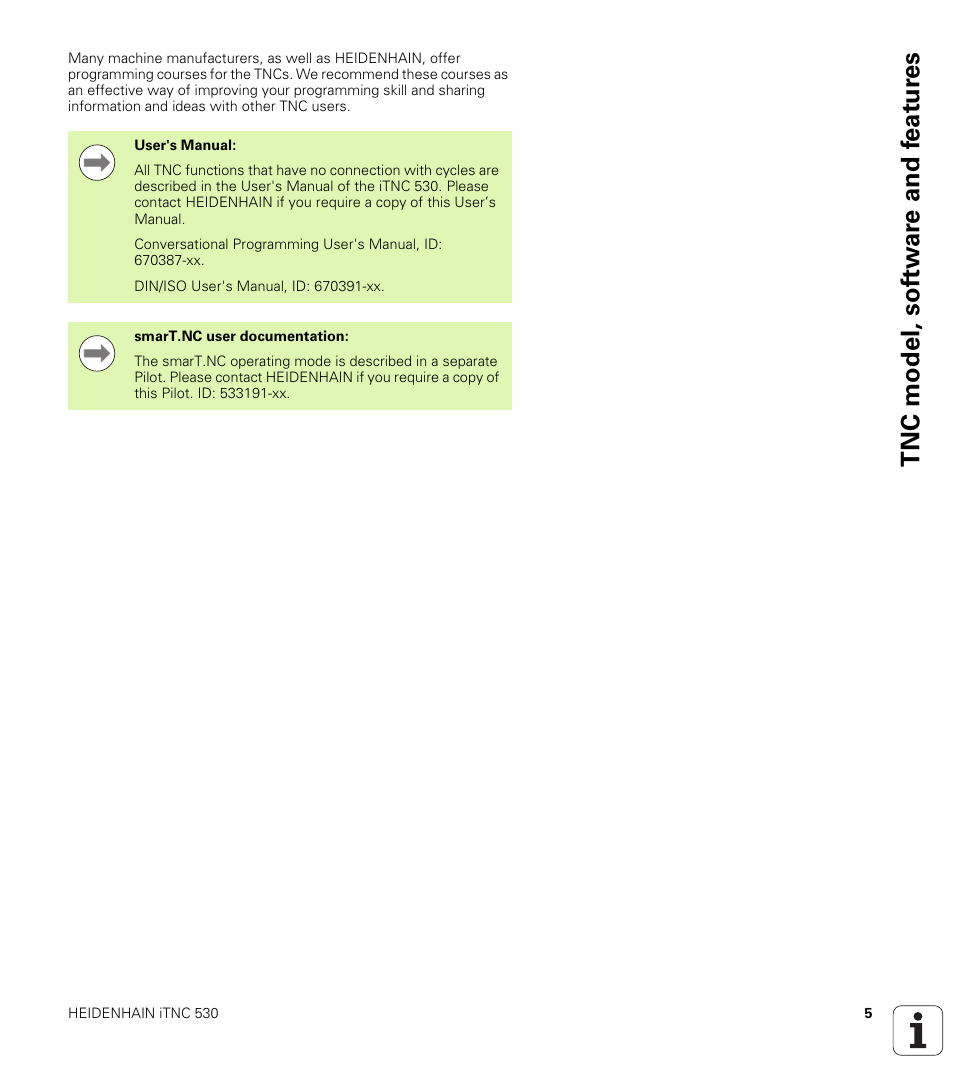 Tnc model, sof tw ar e and feat ur es | HEIDENHAIN iTNC 530 (34049x-08) Cycle programming User Manual | Page 5 / 527