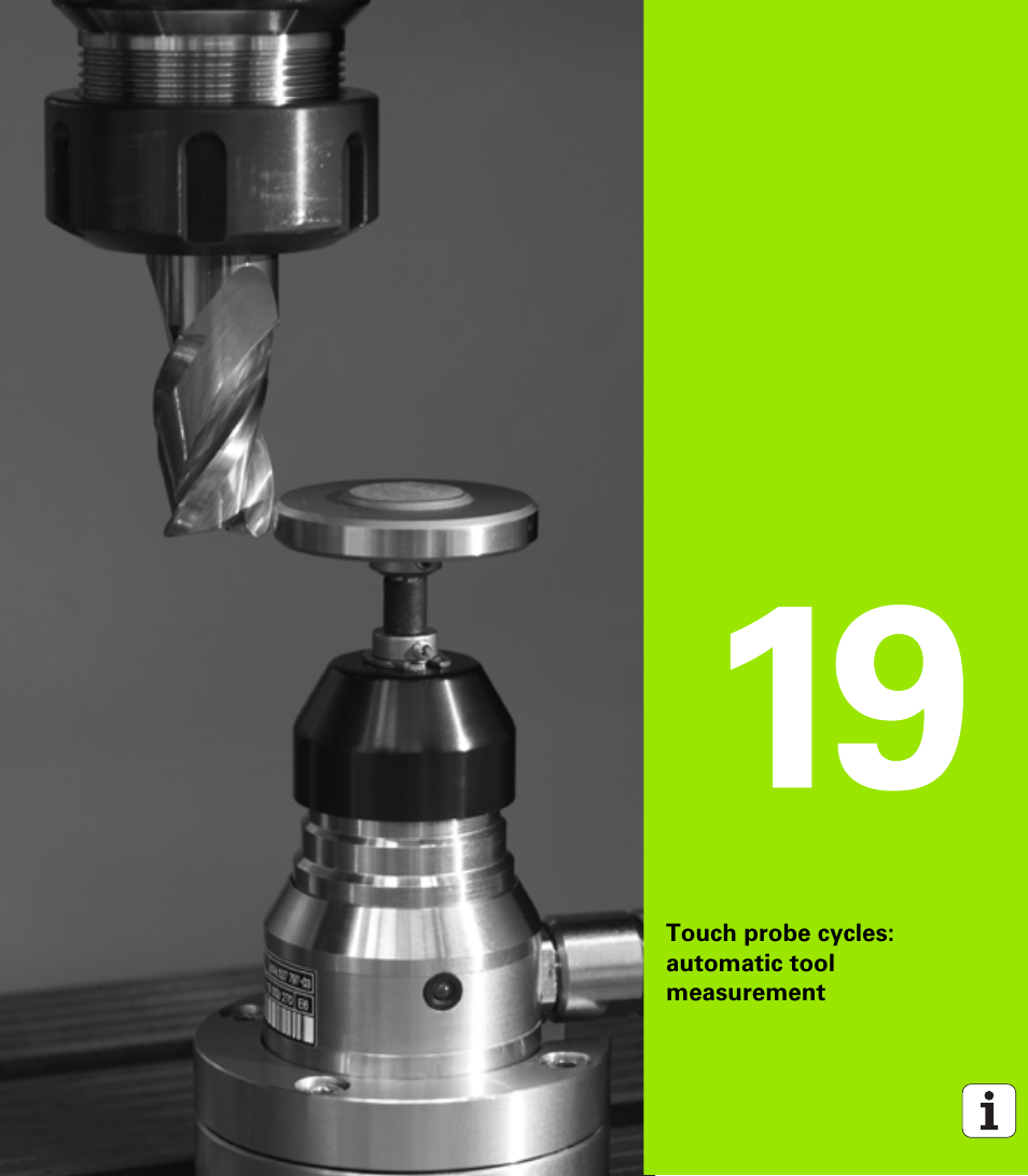 Touch probe cycles: automatic tool measurement, Touch probe cycles: automatic tool, Measurement | 19 touch probe cycles: automatic tool measurement | HEIDENHAIN iTNC 530 (34049x-08) Cycle programming User Manual | Page 507 / 527