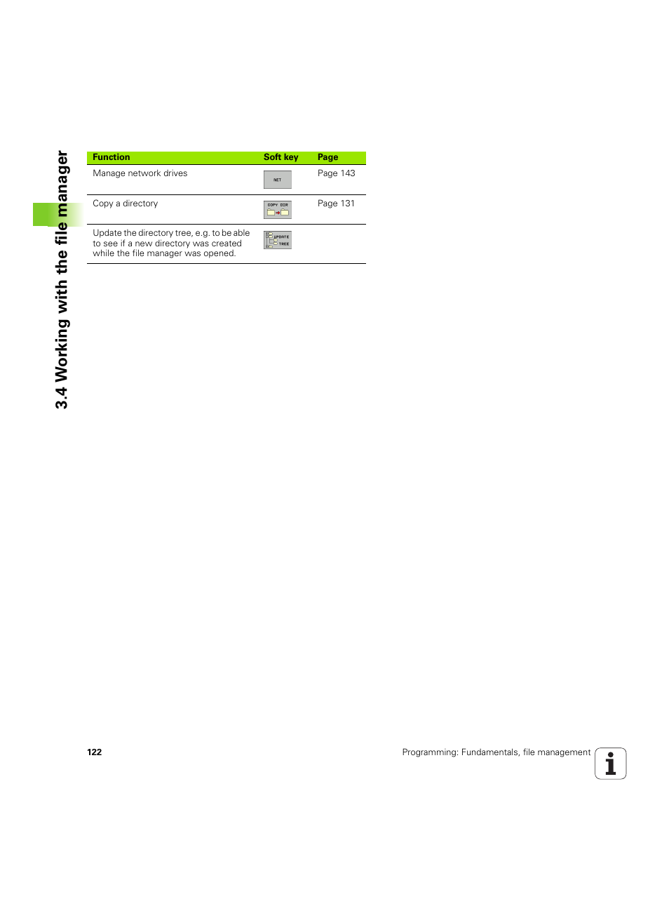 4 w o rk ing with the file manag e r | HEIDENHAIN iTNC 530 (34049x-08) ISO programming User Manual | Page 122 / 654