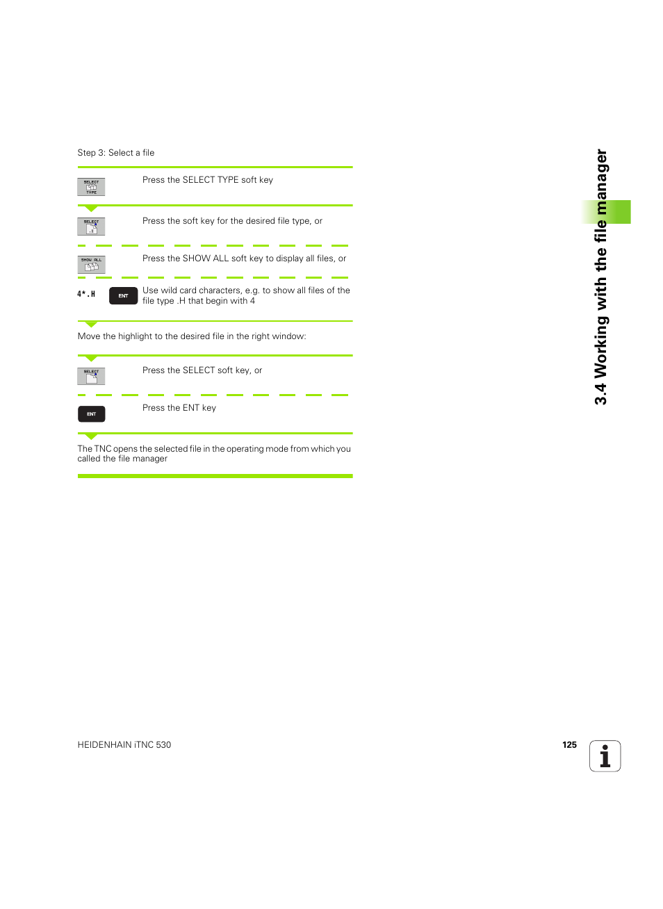 4 w o rk ing with the file manag e r | HEIDENHAIN iTNC 530 (34049x-08) ISO programming User Manual | Page 125 / 654