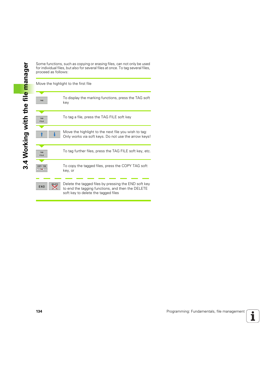 4 w o rk ing with the file manag e r | HEIDENHAIN iTNC 530 (34049x-08) ISO programming User Manual | Page 134 / 654