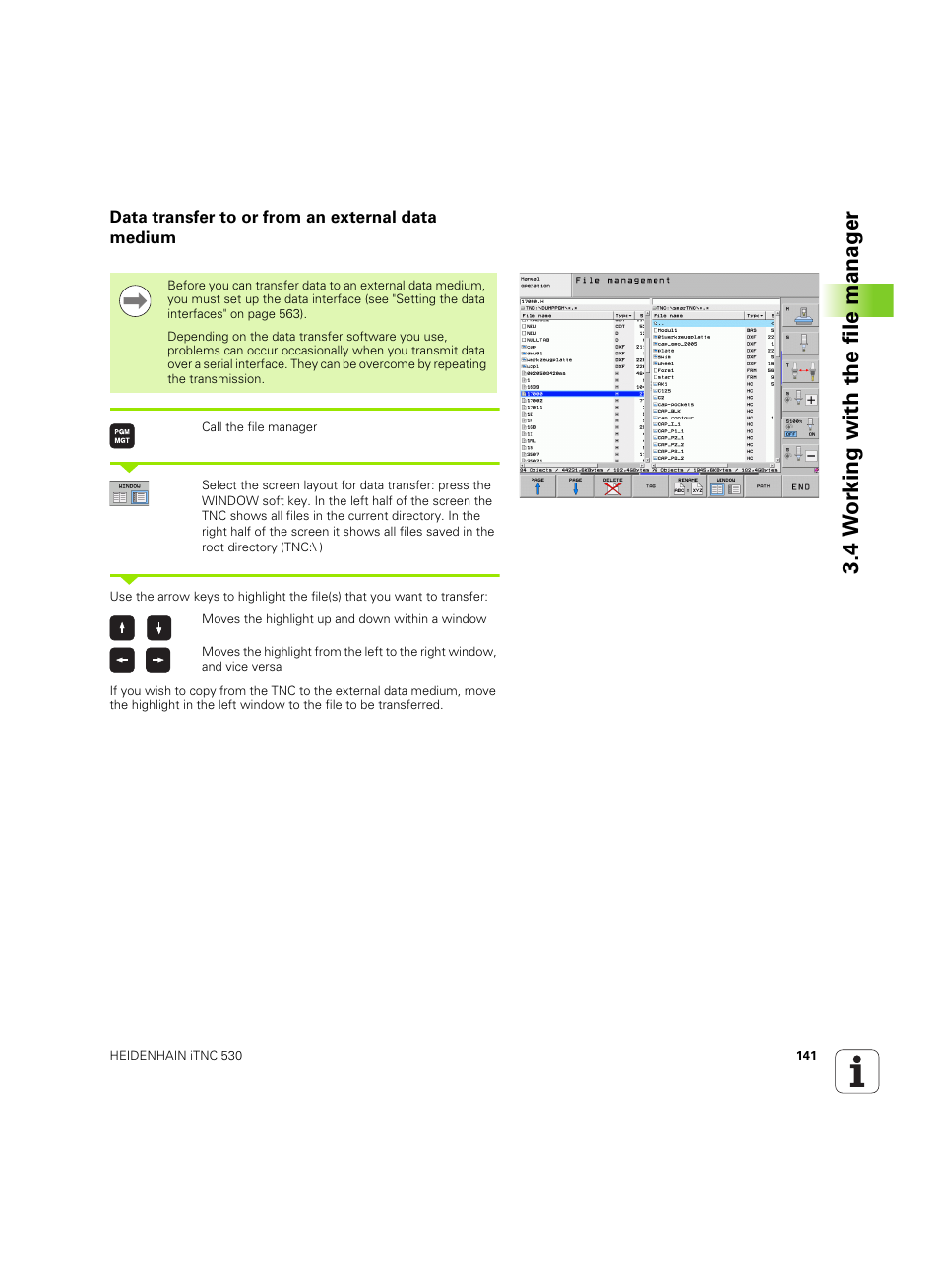 Data transfer to or from an external data medium, See also "data transfer to or from an, 4 w o rk ing with the file manag e r | HEIDENHAIN iTNC 530 (34049x-08) ISO programming User Manual | Page 141 / 654