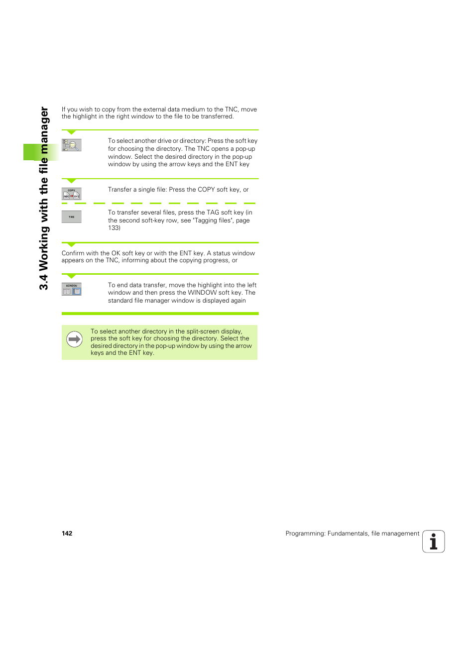 4 w o rk ing with the file manag e r | HEIDENHAIN iTNC 530 (34049x-08) ISO programming User Manual | Page 142 / 654