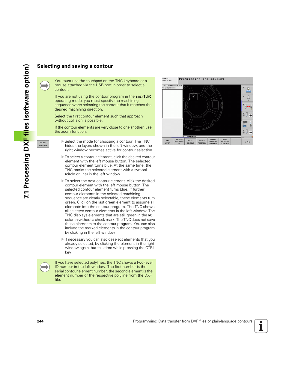 Selecting and saving a contour, 1 pr ocessing dxf files (sof tw ar e option) | HEIDENHAIN iTNC 530 (34049x-08) ISO programming User Manual | Page 244 / 654