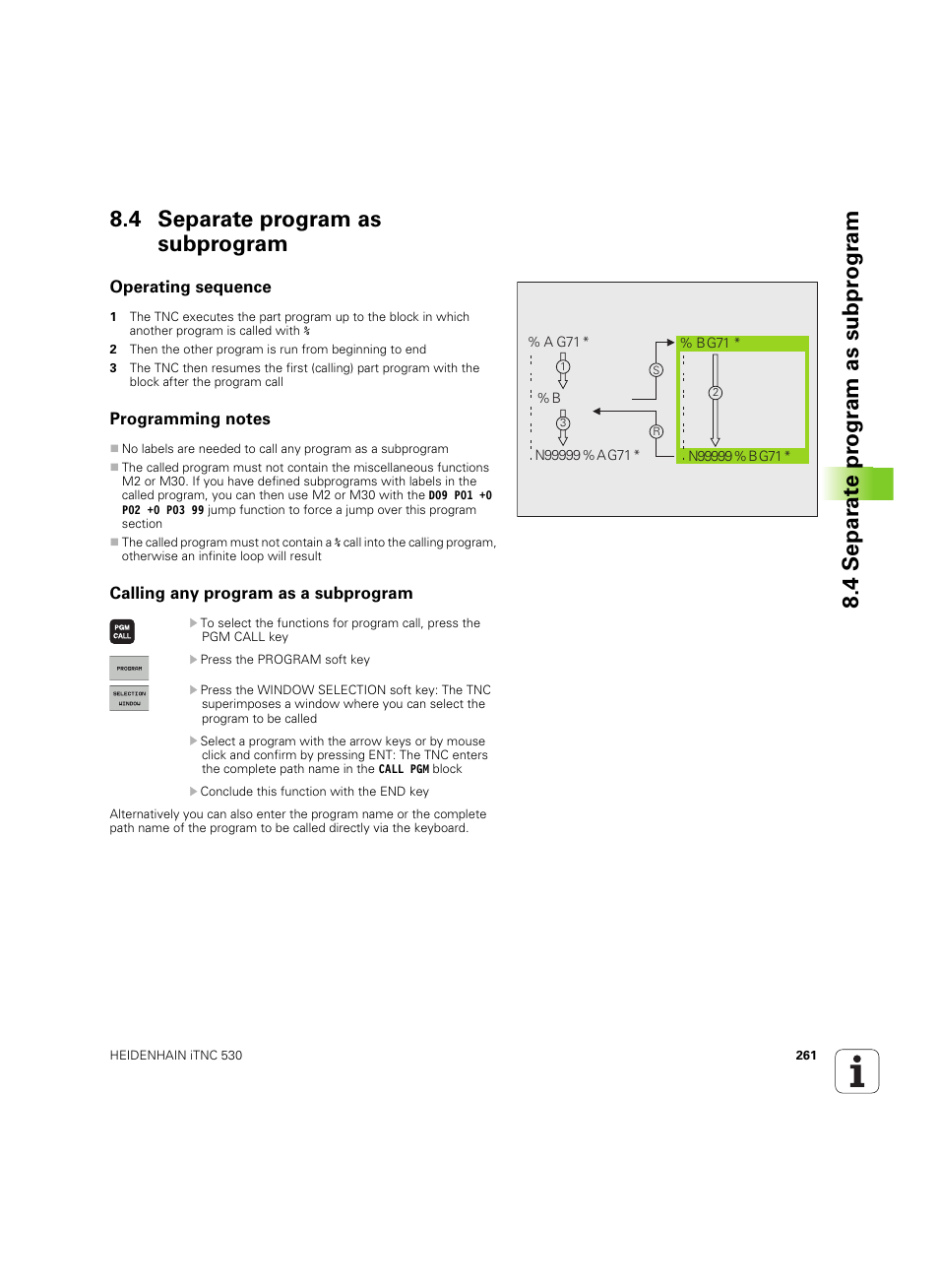 4 separate program as subprogram, Operating sequence, Programming notes | Calling any program as a subprogram, W (see "calling any | HEIDENHAIN iTNC 530 (34049x-08) ISO programming User Manual | Page 261 / 654