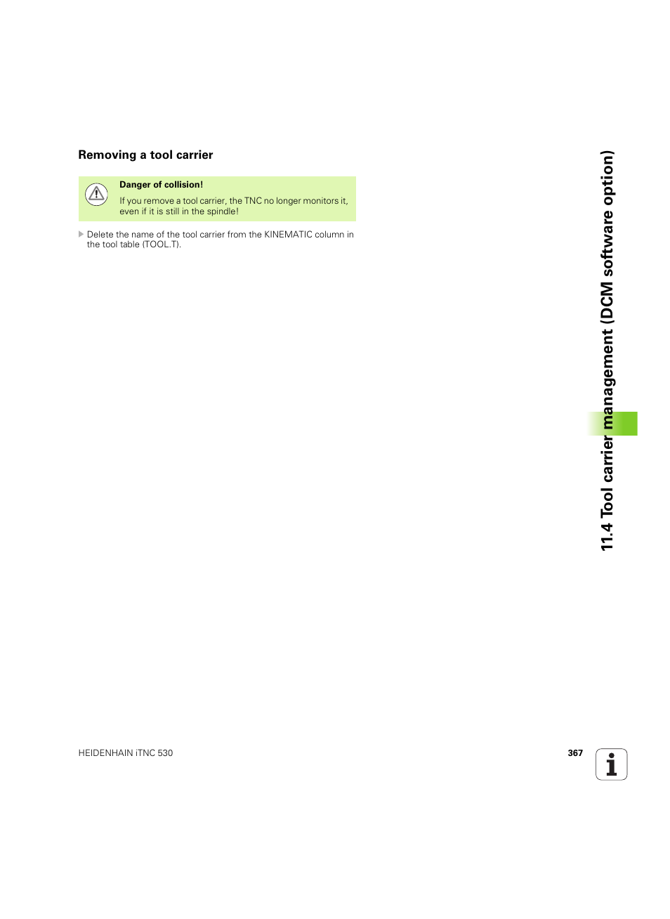 Removing a tool carrier | HEIDENHAIN iTNC 530 (34049x-08) ISO programming User Manual | Page 367 / 654