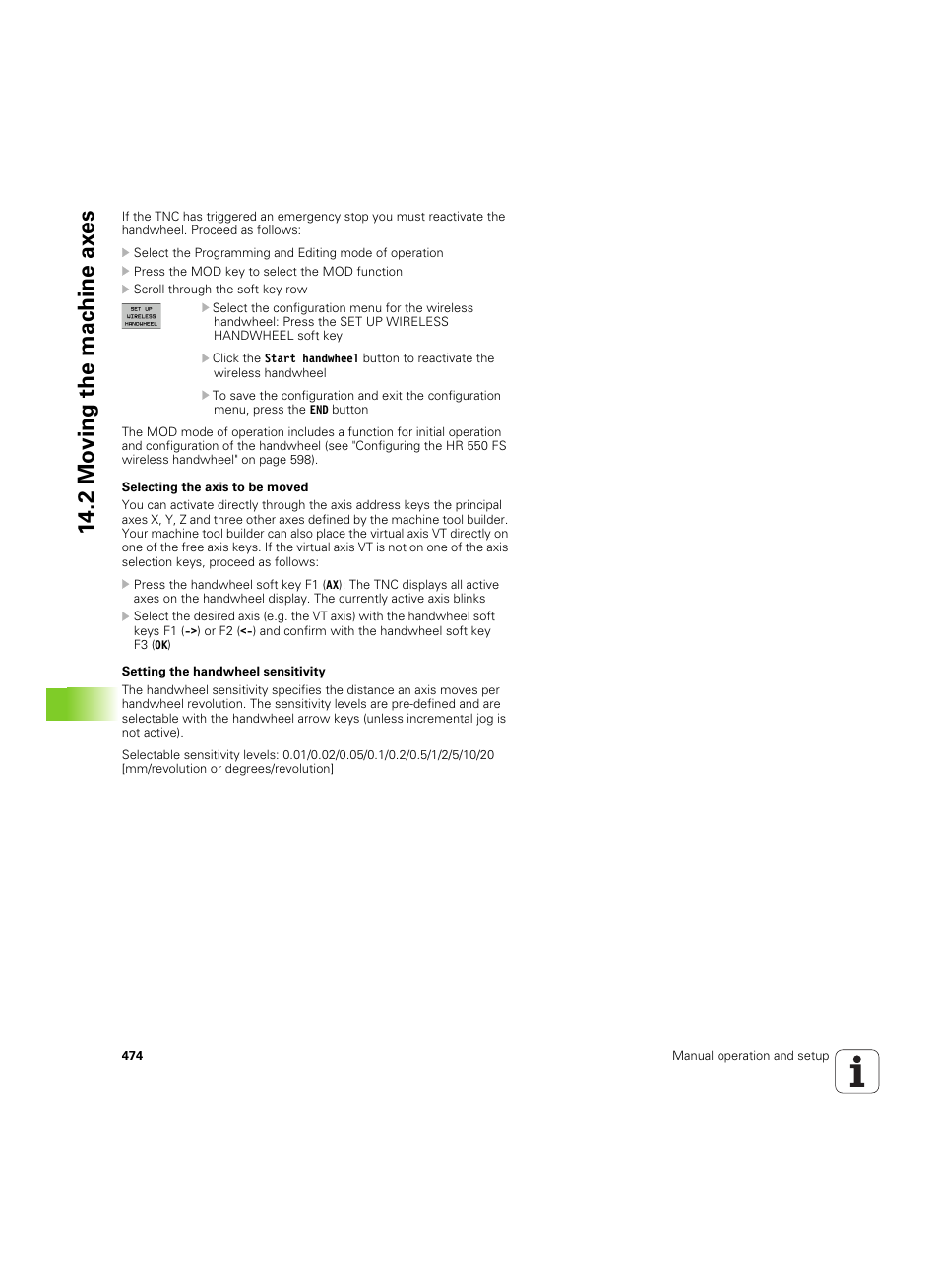 On (see "selecting the, 2 mo ving the mac h ine ax es | HEIDENHAIN iTNC 530 (34049x-08) ISO programming User Manual | Page 474 / 654