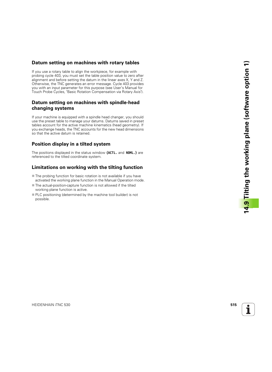 Datum setting on machines with rotary tables, Position display in a tilted system, Limitations on working with the tilting function | HEIDENHAIN iTNC 530 (34049x-08) ISO programming User Manual | Page 515 / 654