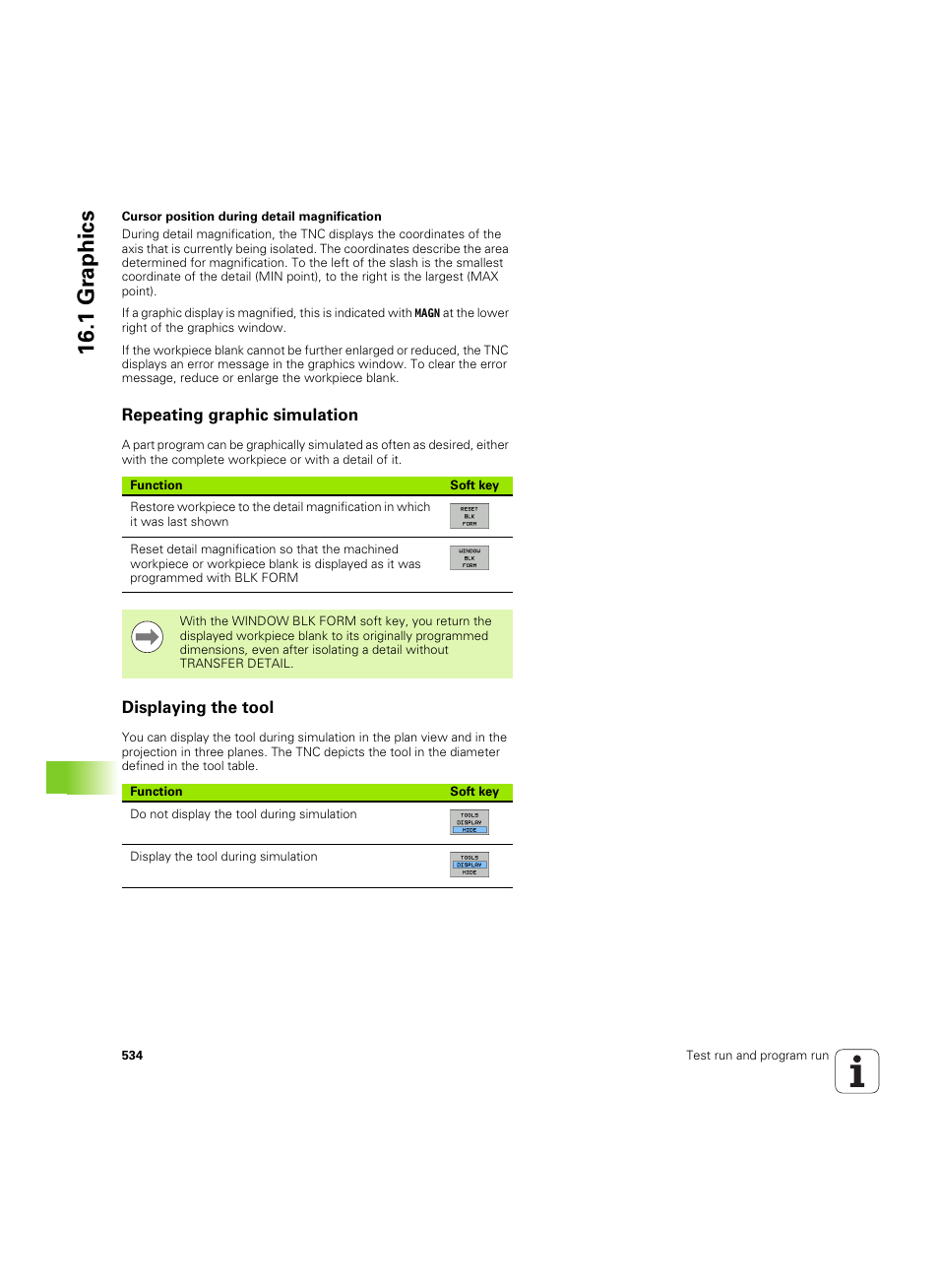 Repeating graphic simulation, Displaying the tool, Repeating graphic simulation displaying the tool | 1 gr ap hics | HEIDENHAIN iTNC 530 (34049x-08) ISO programming User Manual | Page 534 / 654