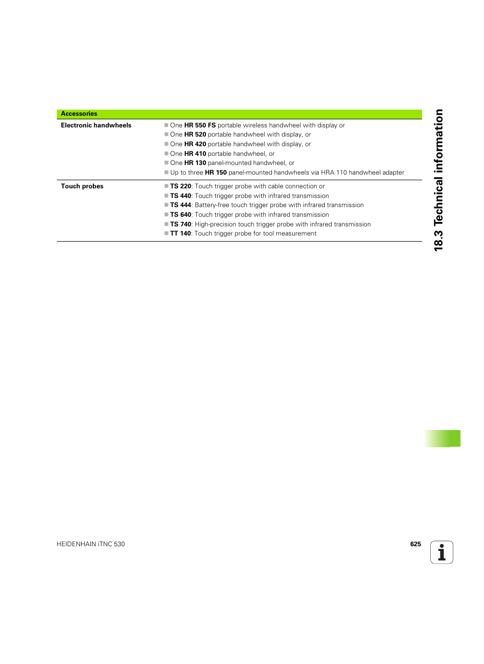 18 .3 t ec hnical inf o rm ation | HEIDENHAIN iTNC 530 (34049x-08) ISO programming User Manual | Page 625 / 654