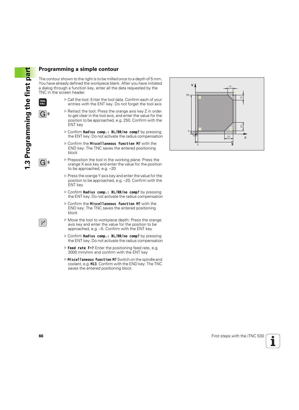 Programming a simple contour, 3 pr ogr amming the first par t | HEIDENHAIN iTNC 530 (34049x-08) ISO programming User Manual | Page 66 / 654