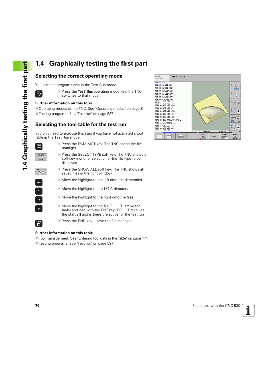 4 graphically testing the first part, Selecting the correct operating mode, Selecting the tool table for the test run | HEIDENHAIN iTNC 530 (34049x-08) ISO programming User Manual | Page 70 / 654