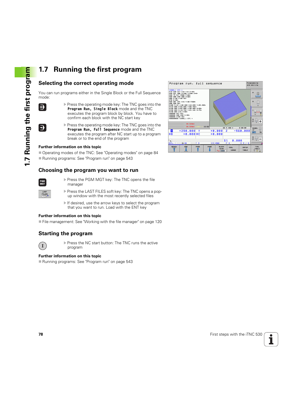 7 running the first program, Selecting the correct operating mode, Choosing the program you want to run | Starting the program | HEIDENHAIN iTNC 530 (34049x-08) ISO programming User Manual | Page 78 / 654